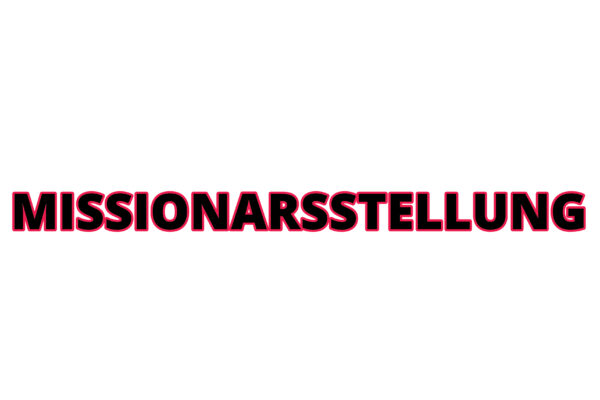 MISSIONARSSTELLUNG